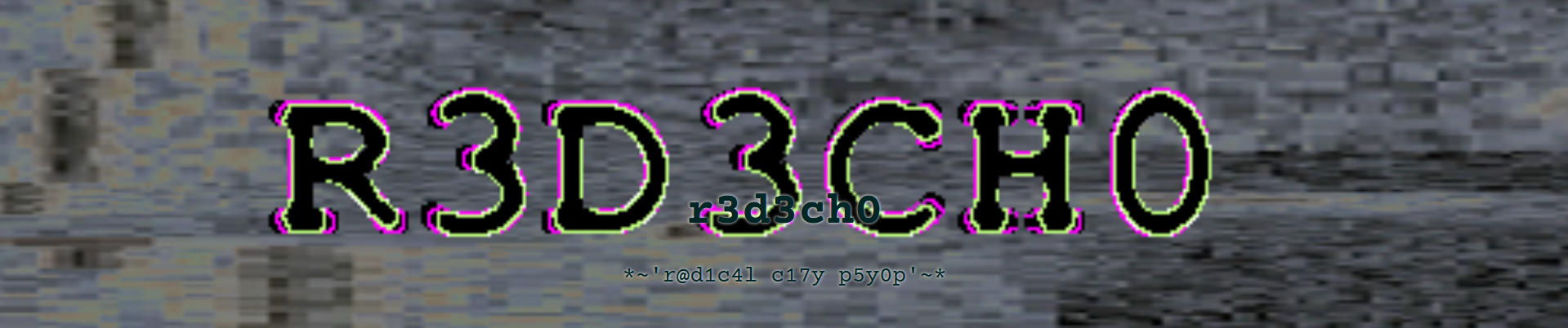 R3D3CH0 Background